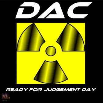 Ready for Jugdement Day by Dac