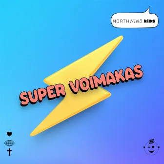 Super voimakas by Northwind KIDS