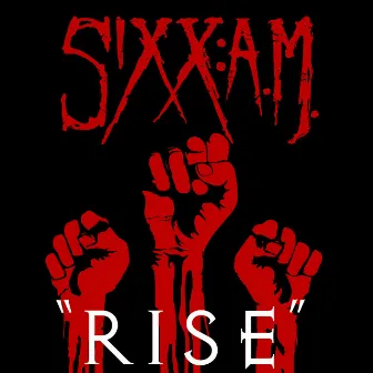 Rise by Sixx:A.M.