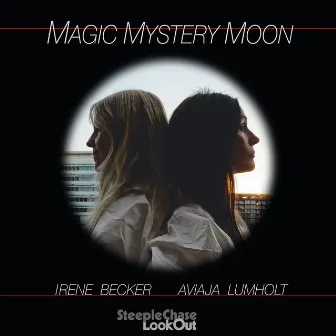 Magic Mystery Moon by Irene Becker