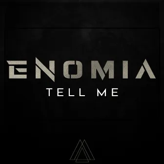 Tell Me by ENOMIA