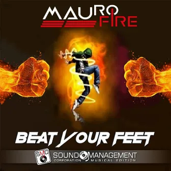 Beat Your Feet by Mauro Fire