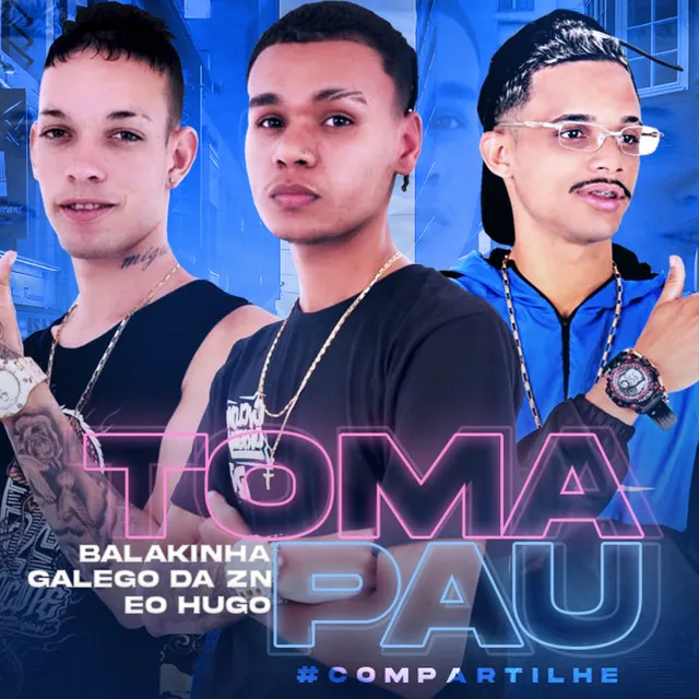 Toma Pau (Brega Funk)