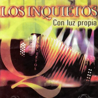 Con Luz Propia by Los inquietos del vallenato