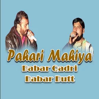 Pahari Mahiya by Babar Qadri