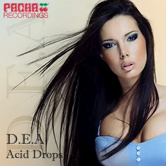 Acid Drops by D.E.A.