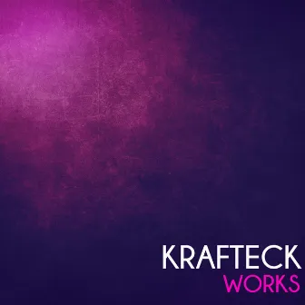 Krafteck Works by Krafteck