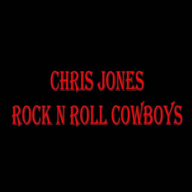 Rock N Roll Cowboys