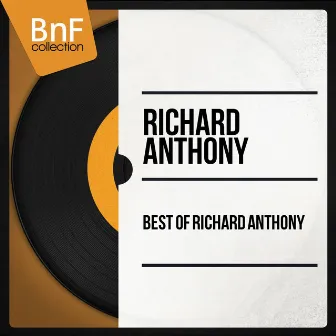 Best of Richard Anthony by Richard Anthony