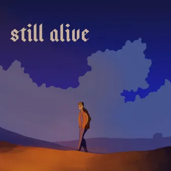 Still Alive by Vandbakk