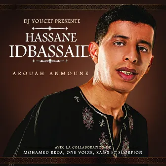 Arouah anmoune by Hassane Idbassaid