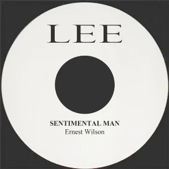 Sentimental Man by Ernest Wilson