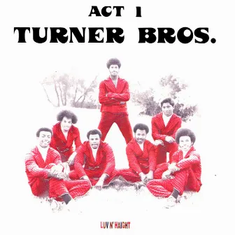 Act 1 by Turner Brothers