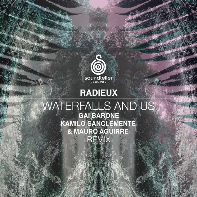 Waterfalls and Us - Kamilo Sanclemente, Mauro Aguirre Remix