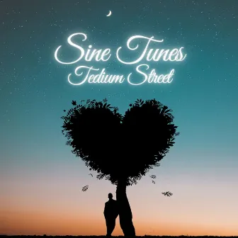 Tedium Street by Sine Tunes