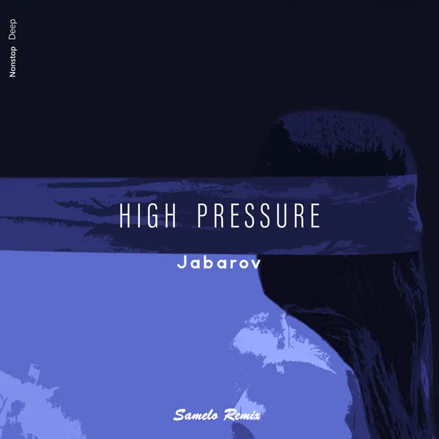 High Pressure - Samelo Remix