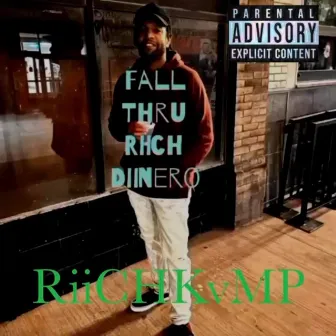 Fall Thru by Riich Diinero