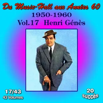 Du Music-Hall aux Années 60 (1950-1960): Henri Génès, Vol. 17/43 by Henri Genes