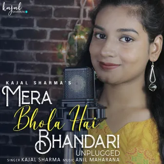 Mera Bhola Hai Bhandari (Unplugged) by Kajal Sharma