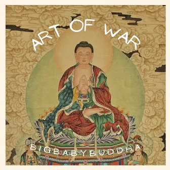 Art of War by BigBabyBuddha