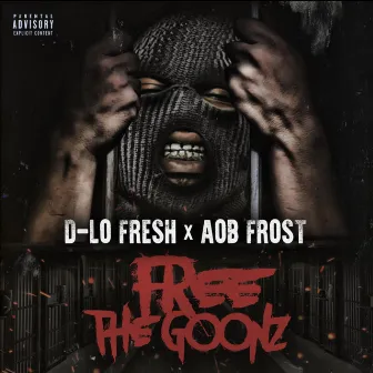 Free the Goonz by Aob Frost