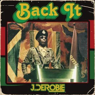 Back It by J.Derobie