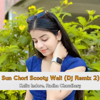 Sun Chori Scooty Wali (Dj Remix 2) by Kaalu Indore