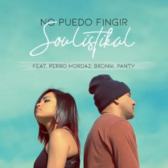 No Puedo Fingir by Soulistikal