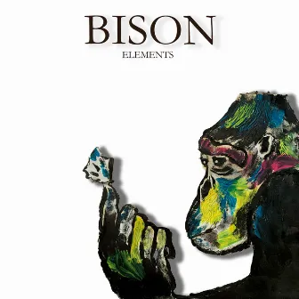 Elements by Bison