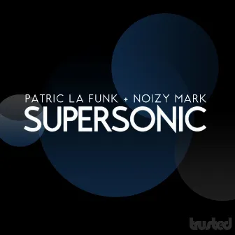 Supersonic by Noizy Mark