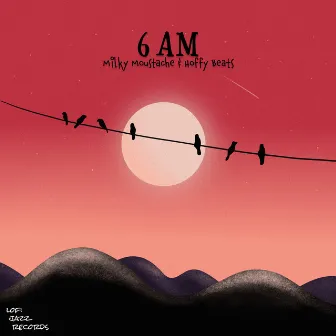 6 AM by Milky Moustache Beats