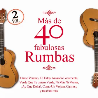 Más De 40 Fabulosas Rumbas Vol.2 by Los Chamarones