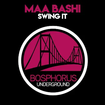 Swing It by Maa Bashi