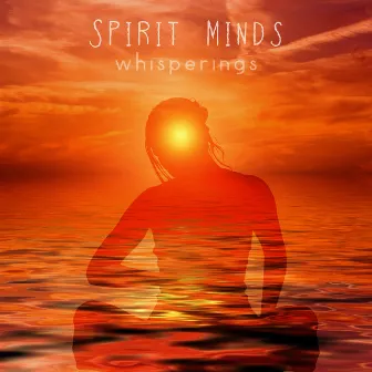 Whisperings by Spirit Minds