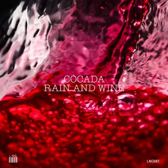 Rain and Wine by Cocada