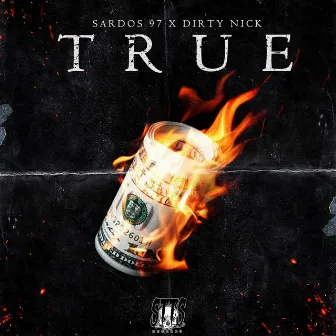 True by Dirty Nick