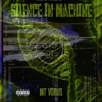 My Virus by Silence in Machine