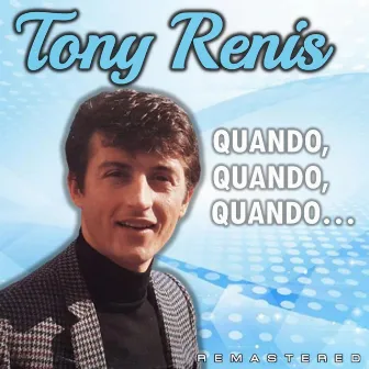 Quando, quando, quando... (Remastered) by Tony Renis