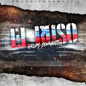 El Ruso by Grupo Comnbate