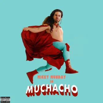 Muchacho by Micky Munday