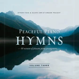 Peaceful Piano Hymns, Vol. 3 by Glenn Christianson