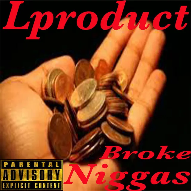 Broke Niggas