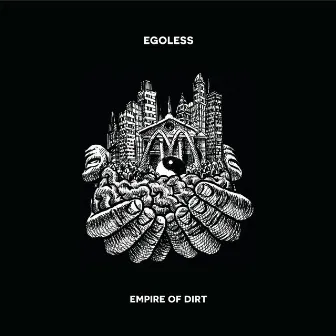 Empire Of Dirt ‎ by Egoless