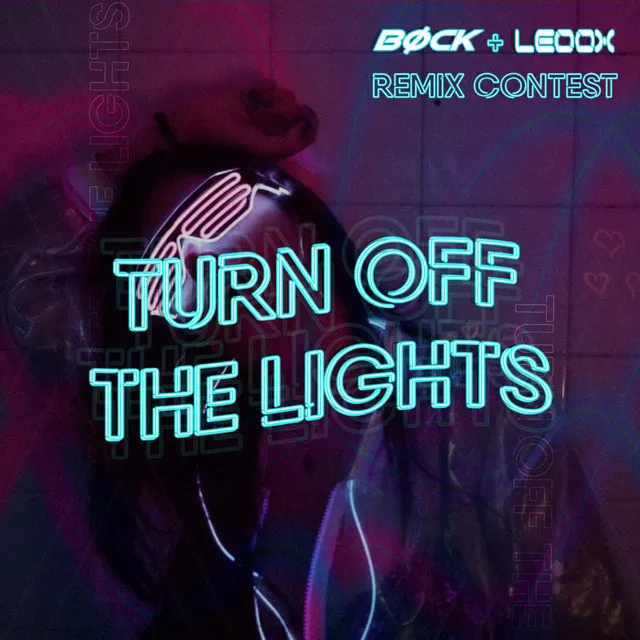 Turn Off The Lights - Remix