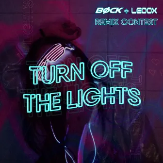 Turn Off The Lights by Leoox