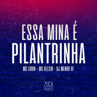 Essa Mina É Pilantrinha by Unknown Artist