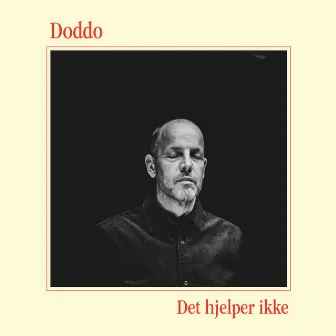 Det hjelper ikke by Doddo