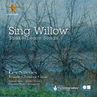 Sing Willow: Shakespeare Songs by Andrew Nunn