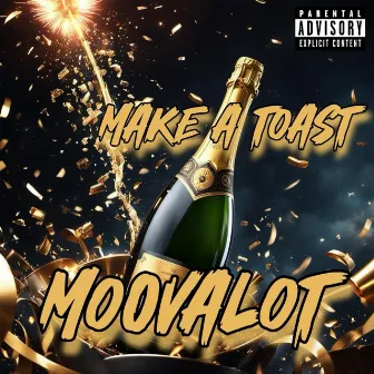 Make a Toast by MoovaLot