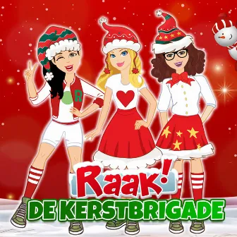 De Kerstbrigade by Raak